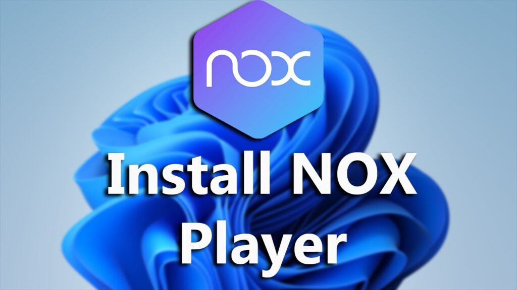 Install NoxPlayer